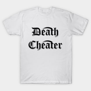 Death Cheater T-Shirt